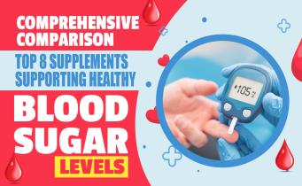 Top 8 Supplements Supporting Healthy Blood Sugar Levels