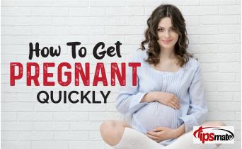 how to get pregnant quickly
