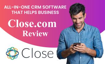 Close Pricing, Features, Reviews & Alternatives - CRM