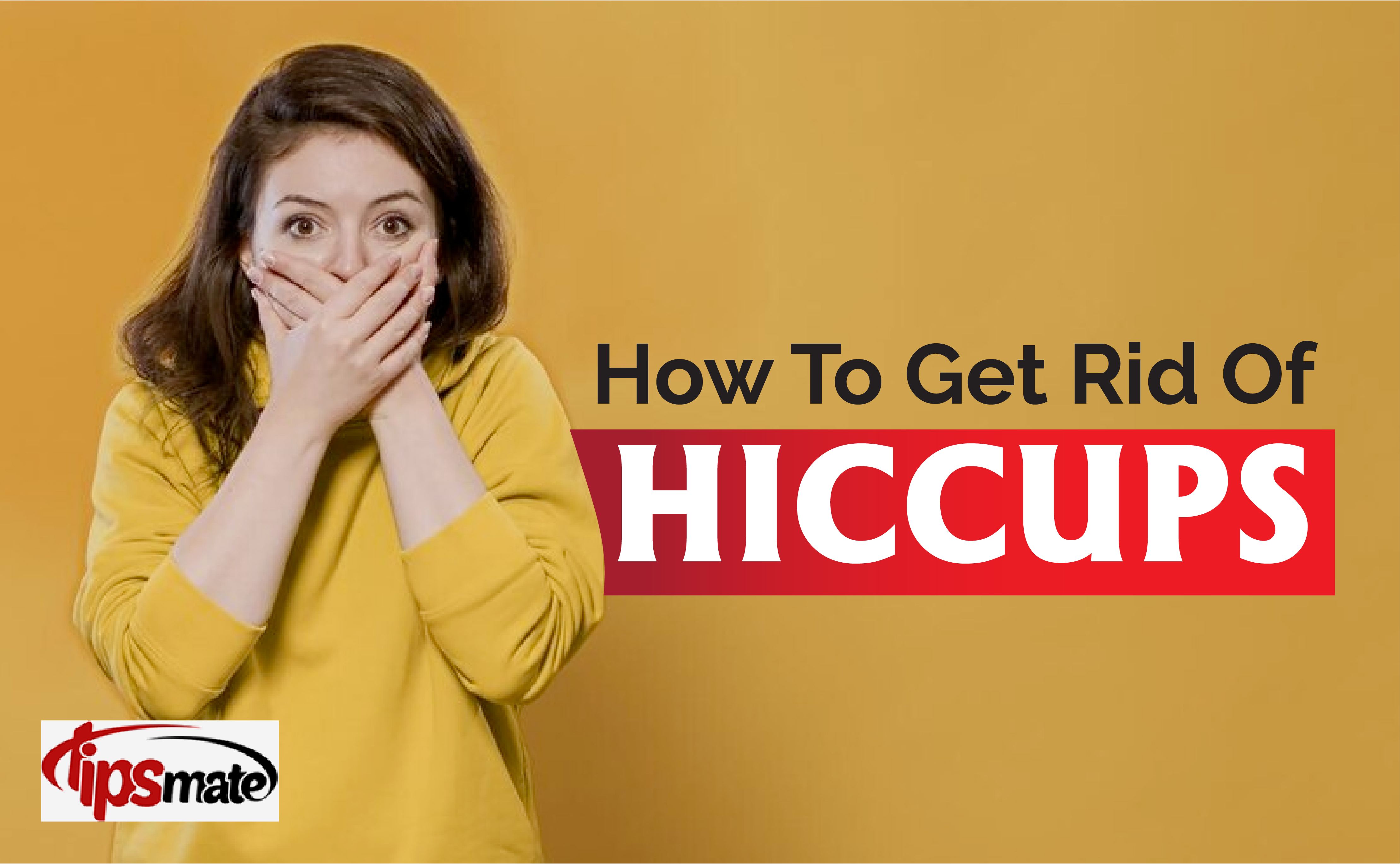 How to get rid of hiccups