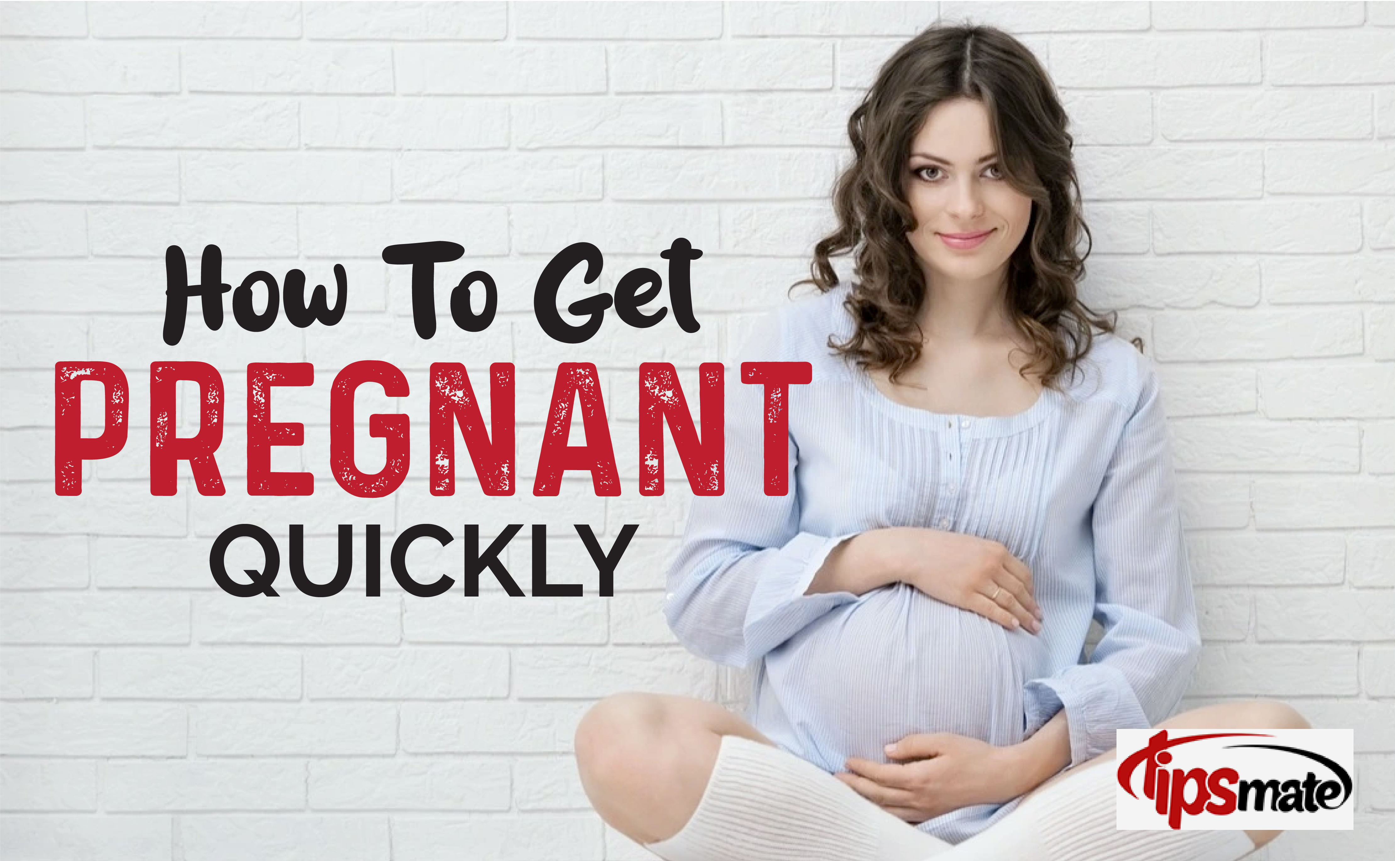 how to get pregnant quickly