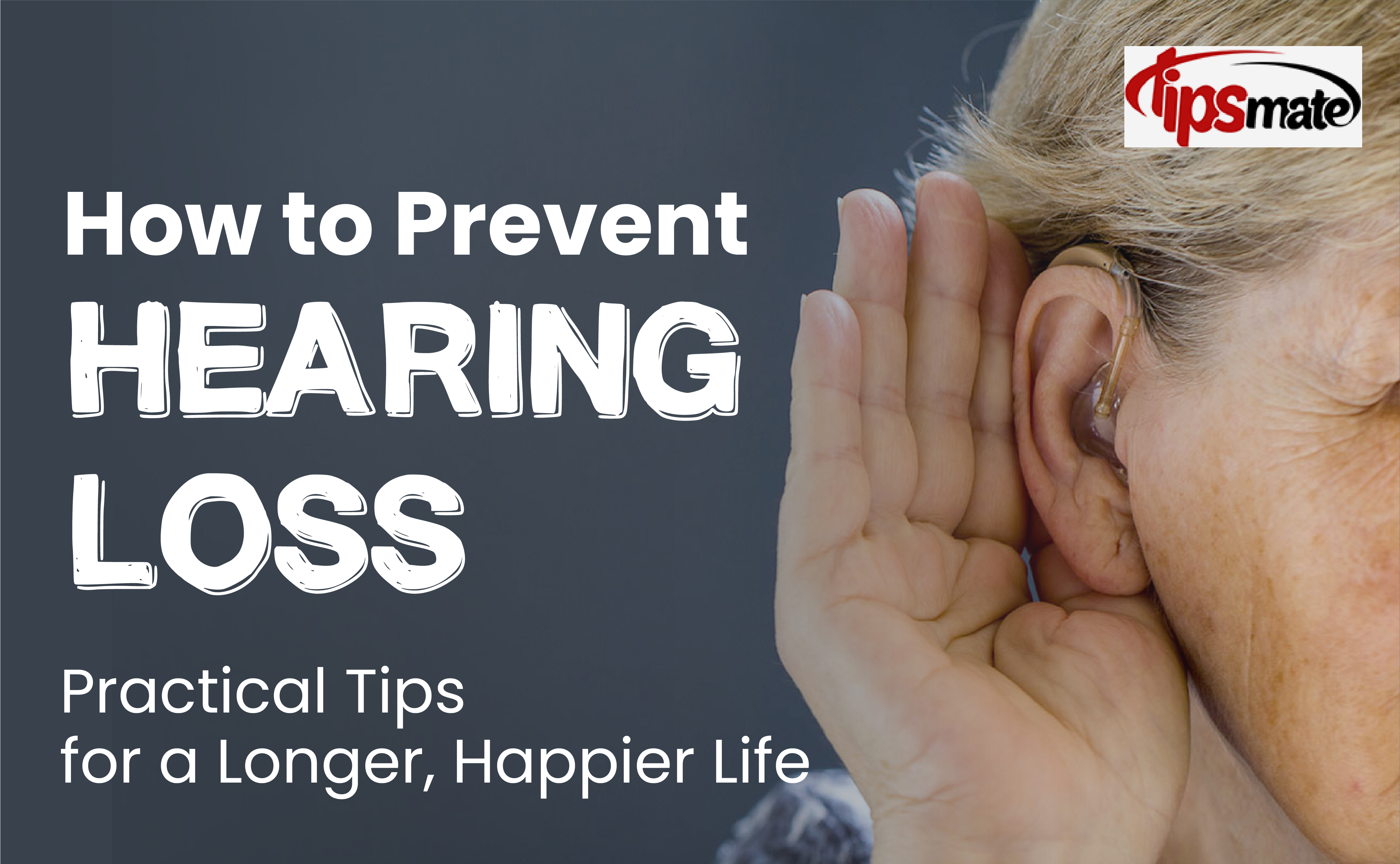 How to Prevent Hearing Loss